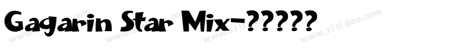 Gagarin Star Mix字体转换